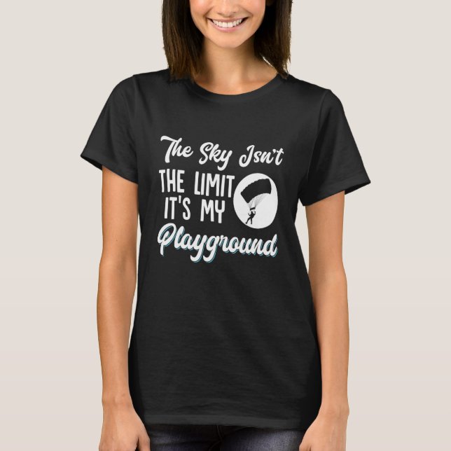 T-shirt Paragliding The Sky Isn't The Limit It's My Playgr (Devant)