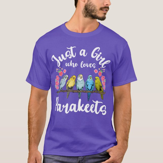 T-shirt Parakeet Birds Just a Girl Who Loves Parakeets gif (Devant)