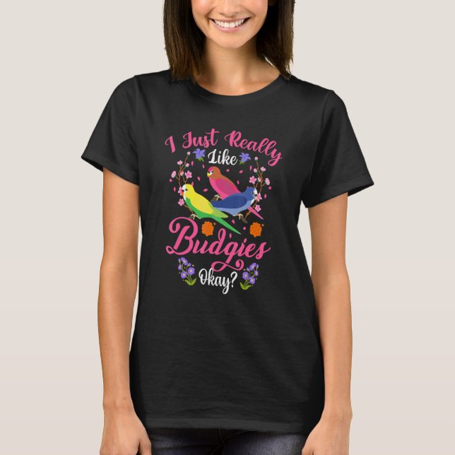T-shirt Parakeet & Budgie J'Aime Vraiment Budgies Oka (Devant)