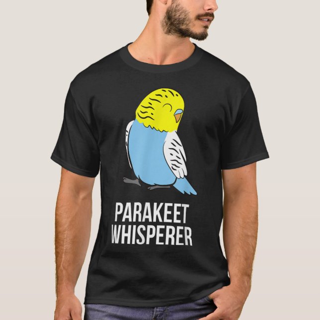 T-shirt Parakeet Whisperer Cute Parakeet Propriétaire Love (Devant)