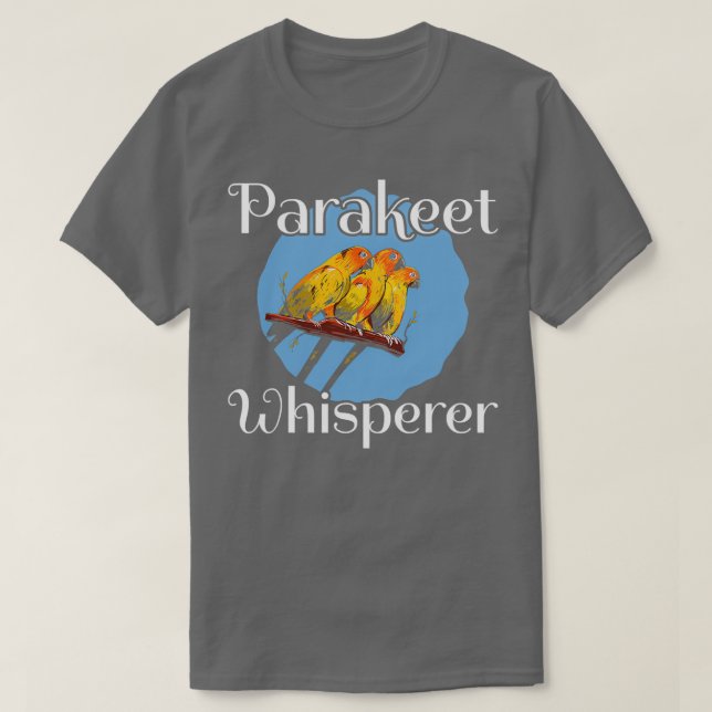 T-shirt Parakeet Whisperer Specie Parrot Bird (Design devant)
