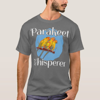 T-shirt Parakeet Whisperer Specie Parrot Bird