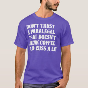 T-shirt Paralégal Qui Boit Du Café Cuss A Lot 1