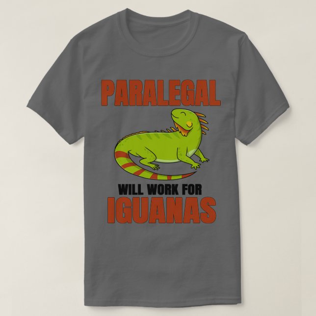 T-shirt Paralegal Travaillera Pour Les Iguanas (Design devant)