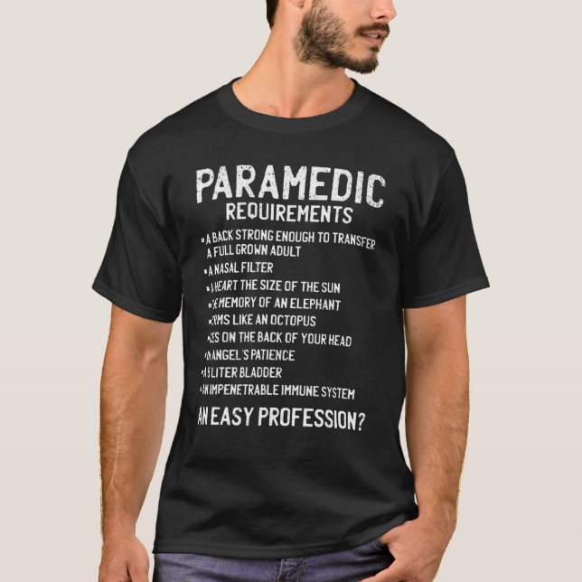 T-shirt Paramedic Exigences Funny Ems Urgence Médicale (Devant)