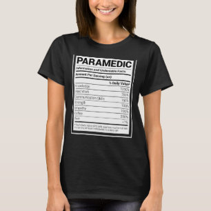T-shirt Paramedic Nutrition Facts Funny Ems Emergency Aide