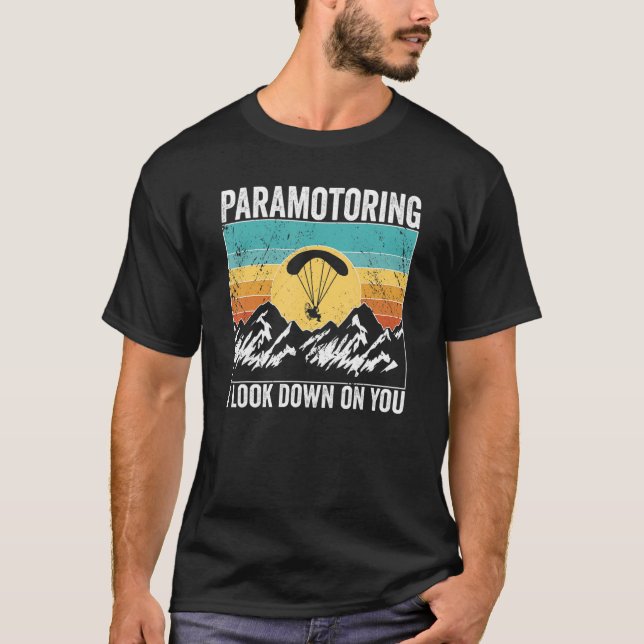 T-shirt Paramotor Pilot Je vous regarde Paramotoring (Devant)