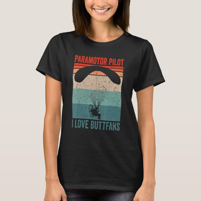 T-shirt Paramotor Pilot l love Buttfans Paramotoring_1 (Devant)