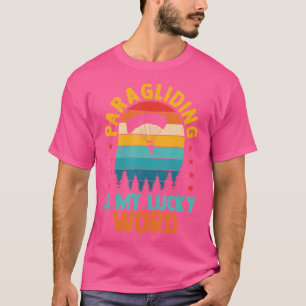 T-shirt Parapente Est Mon Lucky Word Paraglider Funny Skyd