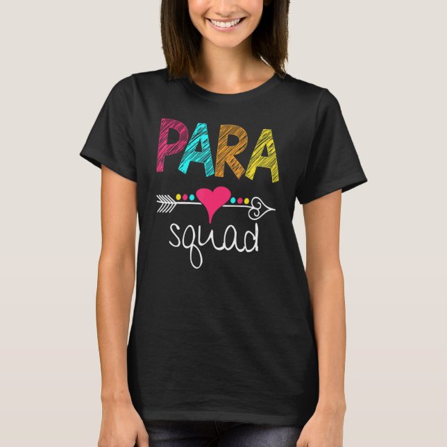 T-shirt Paraprofessional Teacher Aide Para Squad Teach Lov (Devant)