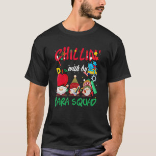 T-shirt Paraprofessionnel Para Squad Gnomes Chillin Noël