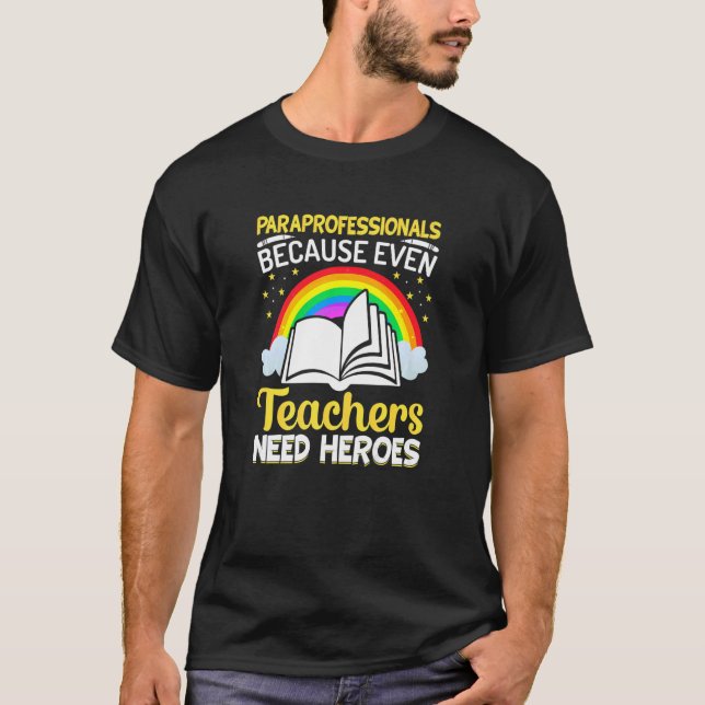 T-shirt Paraprofessionnels parce que même les enseignants  (Devant)