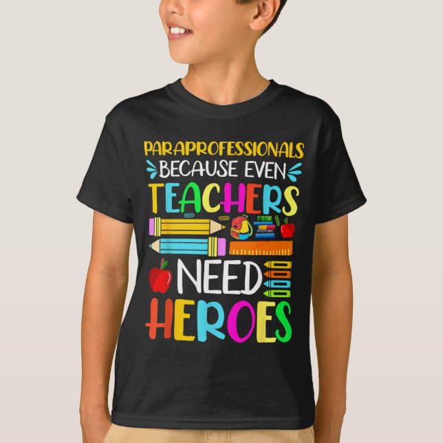 T-shirt Paraprofessionnels Parce que Même les Enseignants  (Devant)