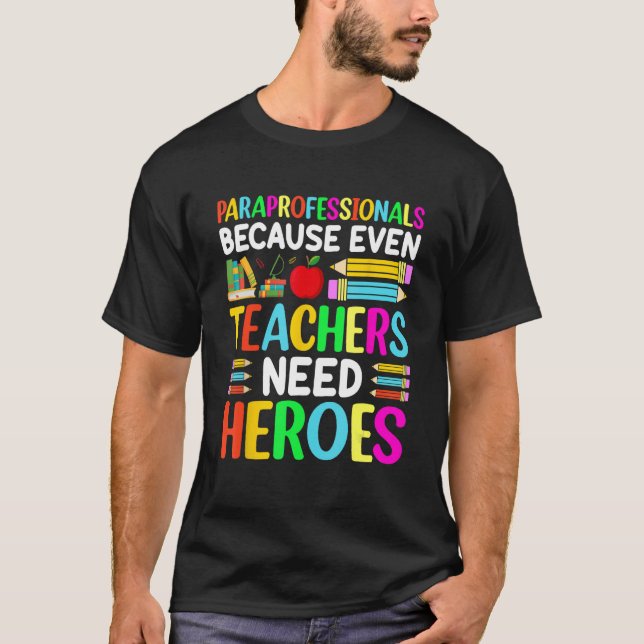 T-shirt Paraprofessionnels parce que même les enseignants  (Devant)