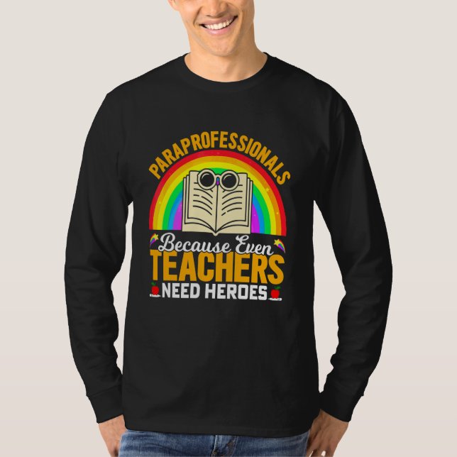 T-shirt Paraprofessionnels Parce que Même les Enseignants  (Devant)