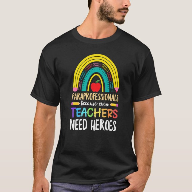 T-shirt Paraprofessionnels Parce que Même les Enseignants  (Devant)