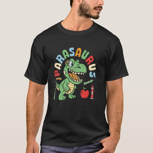 T-shirt Parasaurus Paraprofessionnel Dinosaur Para Educate (Devant)