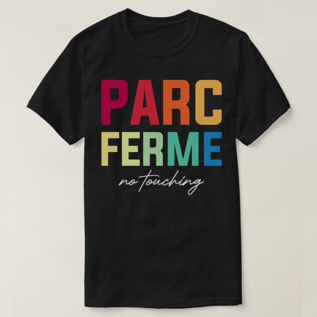 T-shirt Parc Ferm No Touch F1 Design (Design devant)