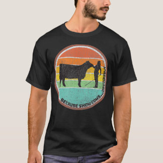 T-shirt Parce que Afficher les vaches