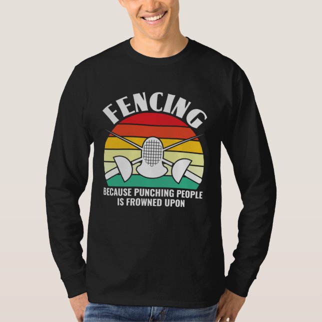 T-shirt Parce que frapper les gens est mal vu  Escrime F (Devant)