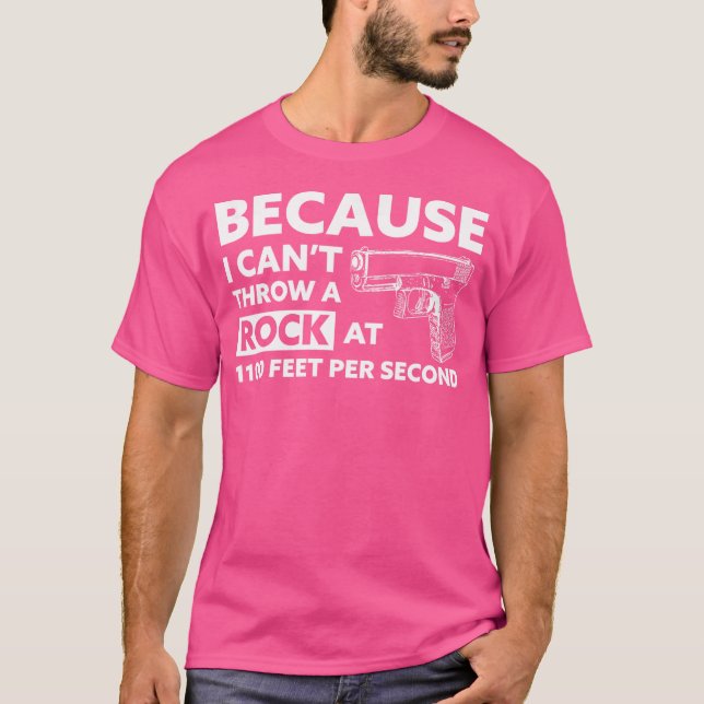 T-shirt Parce que je ne peux pas lancer une pierre à 1100  (Devant)