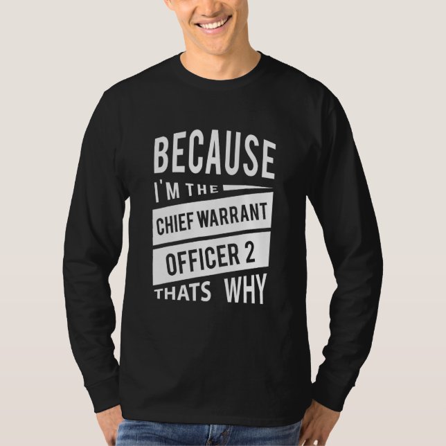 T-shirt Parce Que Je Suis L'Adjudant-Chef 2 Cw2 Thats (Devant)