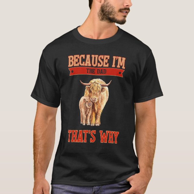 T-shirt Parce que je suis le papa C'est pourquoi (Devant)