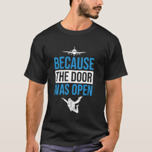 T-shirt Parce que le parachutiste avait la porte ouverte