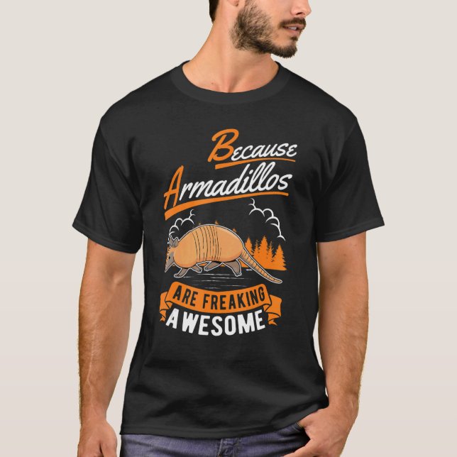 T-shirt Parce Que Les Armadillos Font Des Flammes D'Armadi (Devant)