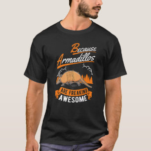 T-shirt Parce Que Les Armadillos Font Des Flammes D'Armadi