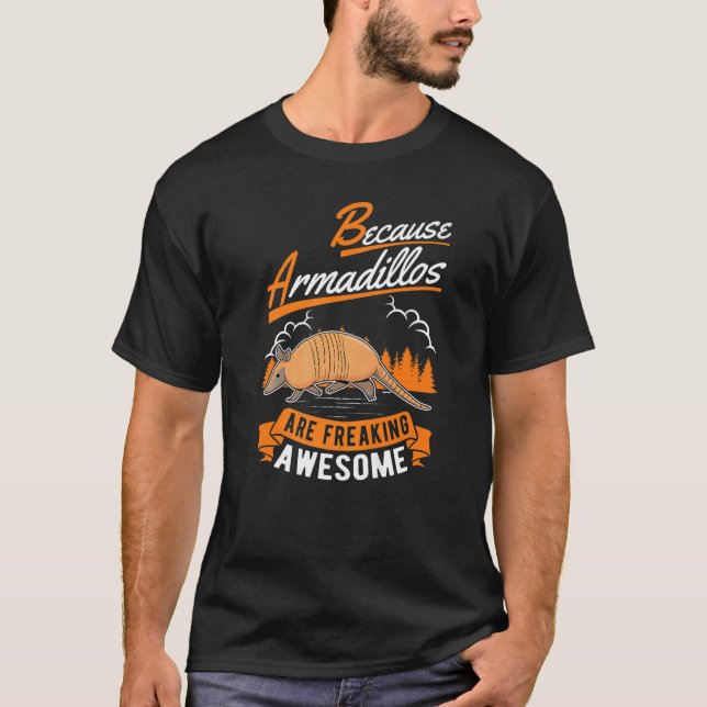 T-shirt Parce Que Les Armadillos Font Des Flammes D'Armadi (Devant)