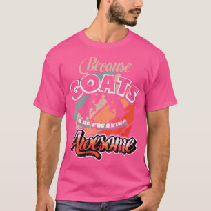 T-shirt Parce Que Les Chèvres Fraîchent Une Chèvre Magnifi