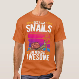 T-shirt Parce Que Les Escargots Freinent Un Awesome Escarg
