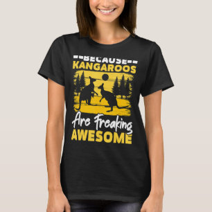 T-shirt Parce Que Les Kangaroos Font Un Kangourou Incroyab