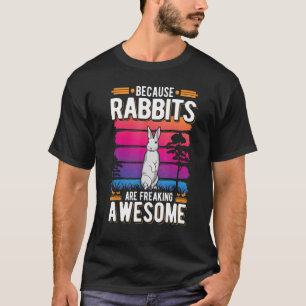 T-shirt Parce Que Les Lapins Freinent Des Lapins Magnifiqu