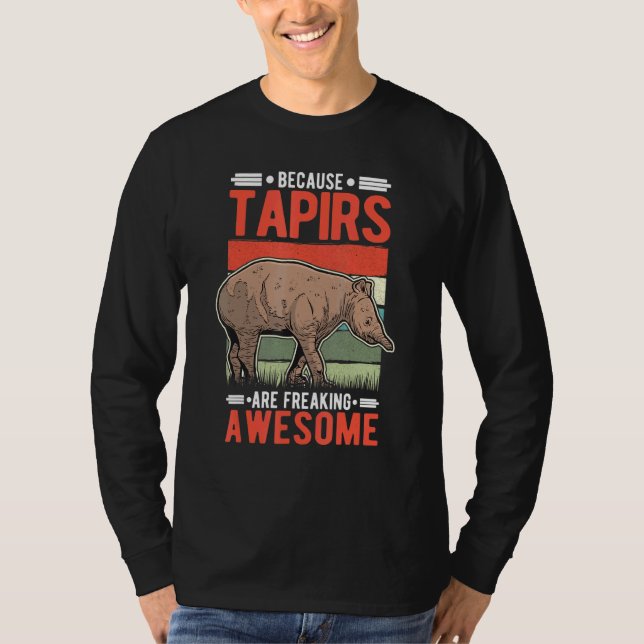 T-shirt Parce Que Les Tapirs Font Des Étonnants Tapirs (Devant)