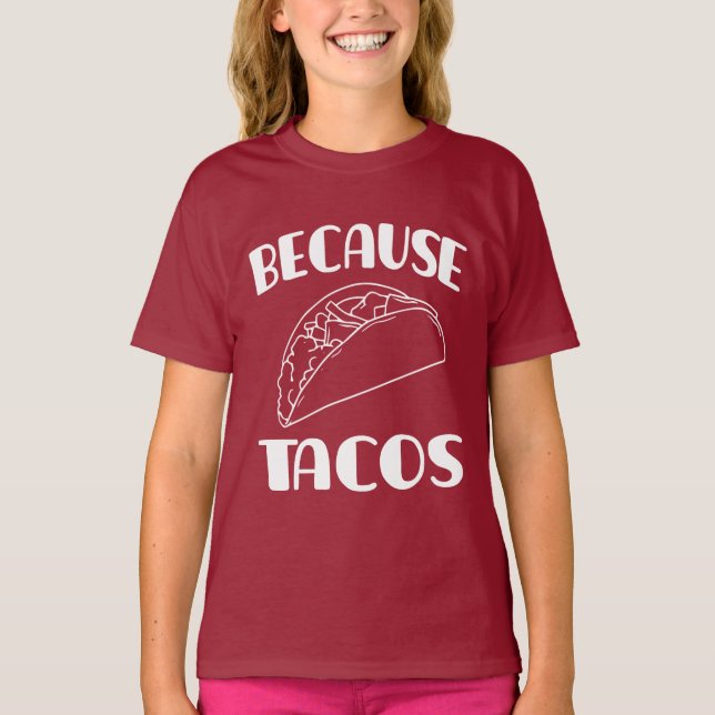 T-shirt Parce que Tacos (Devant)
