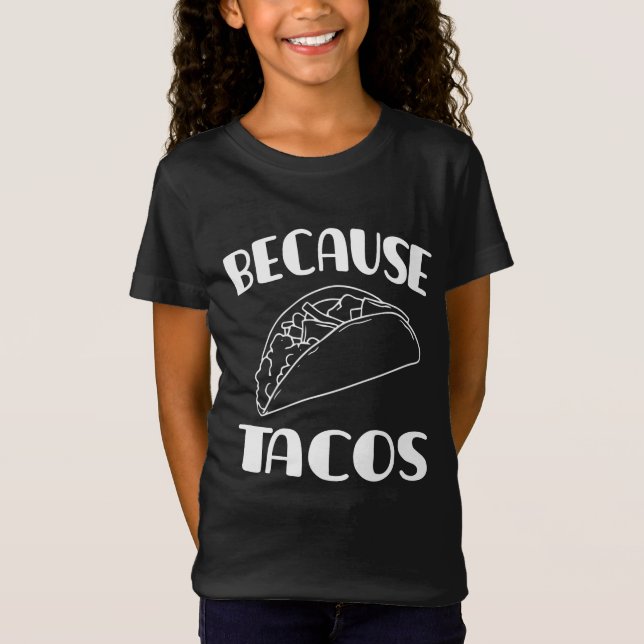 T-Shirt Parce que Tacos (Devant)
