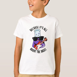 T-shirt Parce que tout est sur le jeu de chimie de base