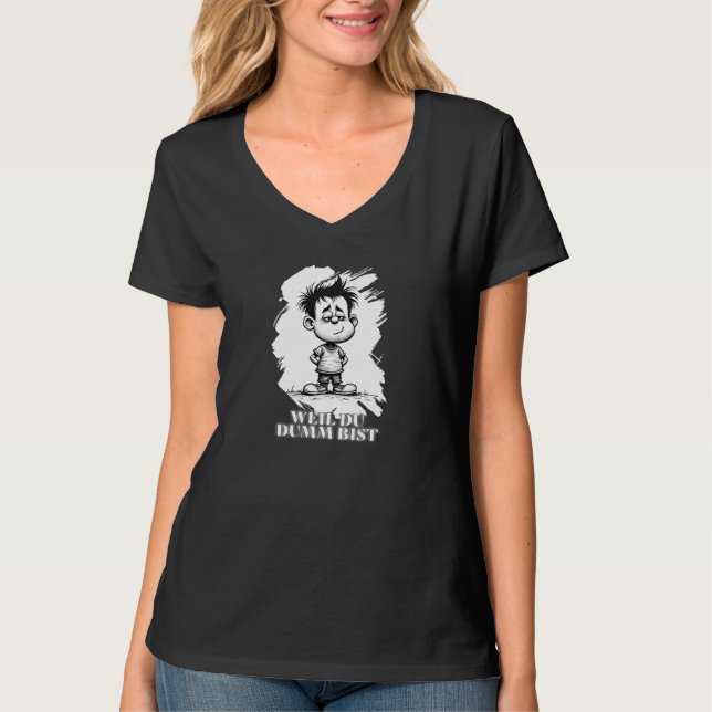 T-shirt Parce que tu es bête – Motif de déclaration ironiq (Devant)