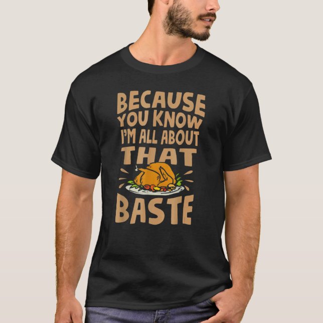 T-shirt Parce que tu sais que je suis tout sur ce Baste Th (Devant)
