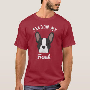 T-shirt Pardon my French Bouledogue Français noir et blanc
