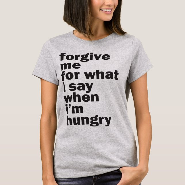 T-shirt pardonne-moi, j'ai faim (Devant)