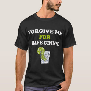 T-shirt Pardonnez-Moi Car J'Ai Ginn Gin Tonic Whiskey