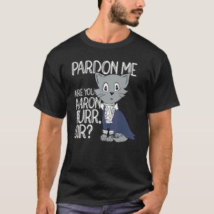 T-shirt Pardonnez-moi, êtes-vous Aaron Purr monsieur Chat 