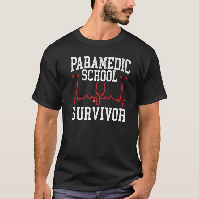 T-shirt Paredic School Survivor Emt Ems Medic Health Car (Devant)