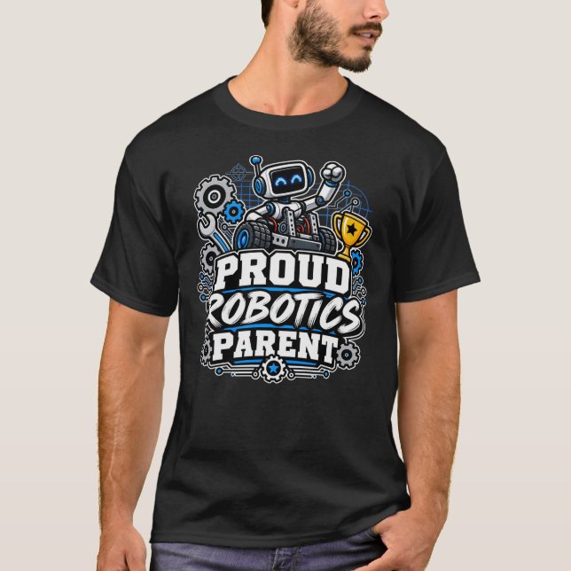 T-shirt Parent de robotique fier (Devant)