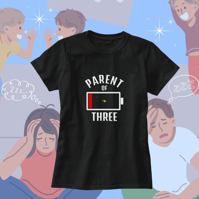 T-shirt Parent fatigué personnalisable / Nombre relatif d' (Customize to the number of kids you have. Avail in multiple styles, sizes and colors. Mens/Womens.)