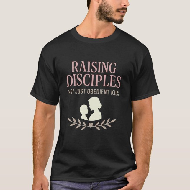 T-shirt Parenting Chrétien Doux Élever des Disciples Maman (Devant)