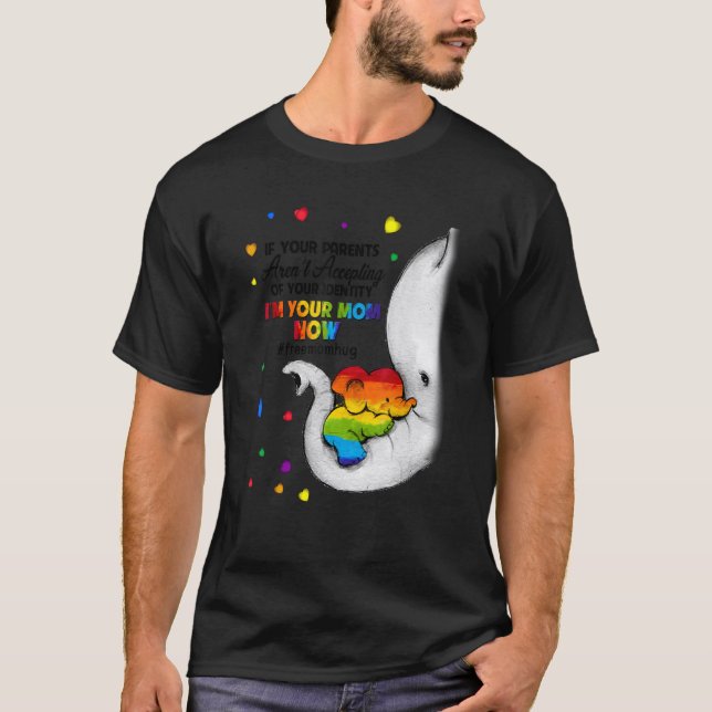 T-shirt Parents Accepting Im Your Mom Now Elephant LGBTQ G (Devant)